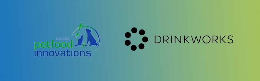 DrinkWorks & Petfood Innovations